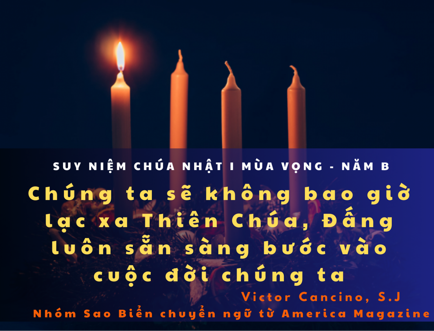 Ch&uacute;ng ta sẽ kh&ocirc;ng bao giờ lạc xa Thi&ecirc;n Ch&uacute;a, Đấng lu&ocirc;n sẵn s&agrave;ng bước v&agrave;o cuộc đời ch&uacute;ng ta